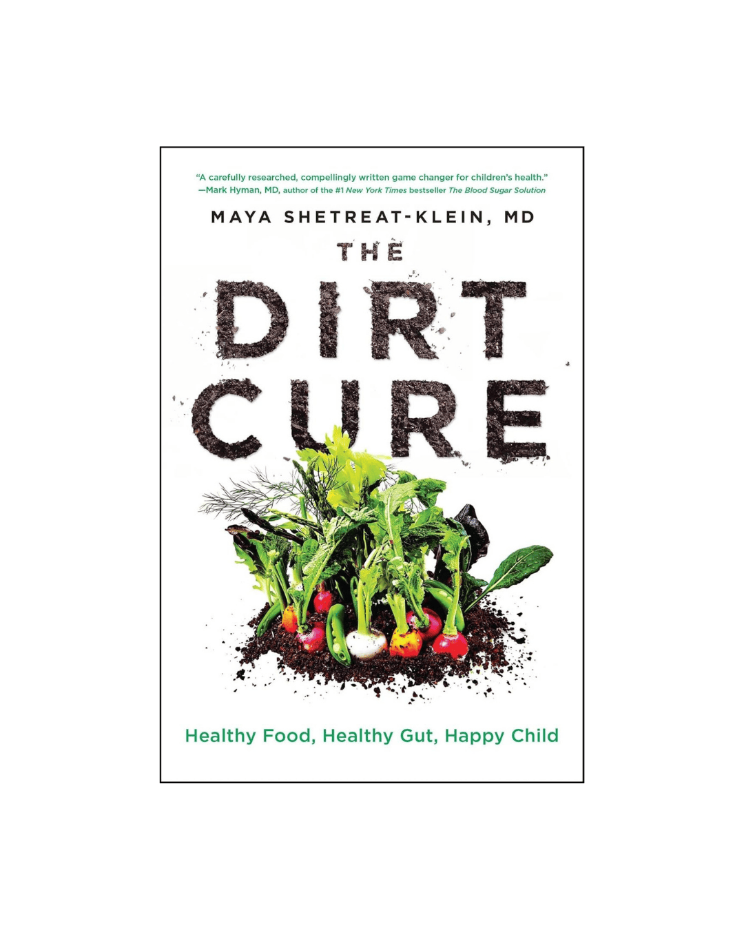 the dirt cure